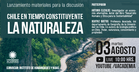 Martes 3 de agosto, 10:00 hrs_Lanzamiento de materiales para la discusión, “Chile en tiempo constituyente: La naturaleza”