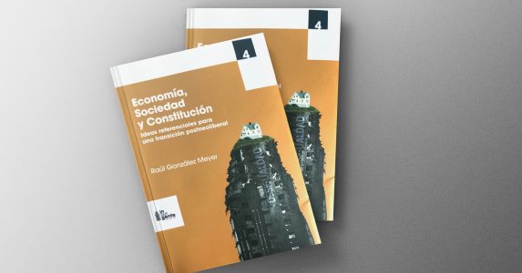 Economía, Sociedad y Constitución Texto del profesor UAHC Raúl González revisa principales desafíos socioeconómicos que enfrenta la sociedad chilena