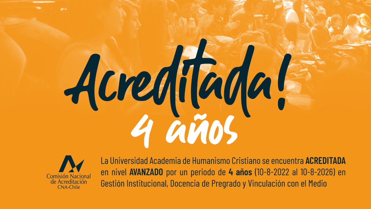 Agosto 2022 – 2026 Comisión Nacional de Acreditación reconoce a la UAHC con 4 años de acreditación institucional en el nivel avanzado