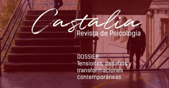 Publicación de la Esc. de Psicología UAHC Número 38 de la Revista Castalia ofrece dossier temático sobre “Tensiones, desafíos y transformaciones contemporáneas”