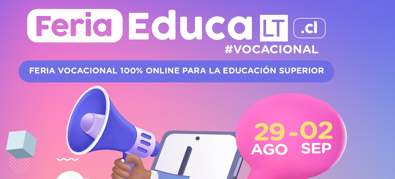 Iniciativa virtual de promoción Feria Educa LT suma charlas e indicadores de empleabilidad con presencia destacada de la UAHC