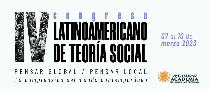 Con propuestas de ponencias Instituto de Humanidades UAHC invita a participar en congreso internacional de teoría social