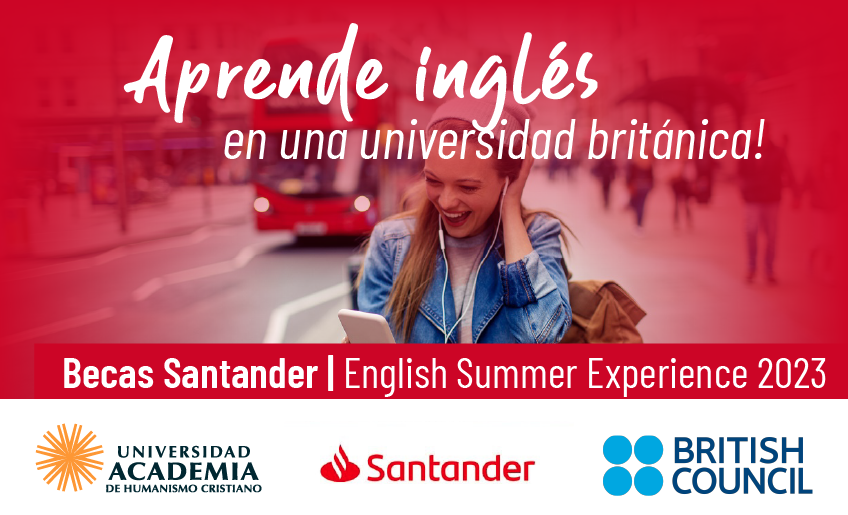 English Summer Experience 2023 Atención estudiantes UAHC: Abierta la convocatoria para optar a Becas Santander de idioma inglés en Reino Unido