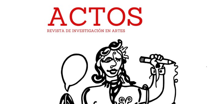 En su cuarto año de publicación número 8 de la revista ACTOS delibera sobre la práctica artística y su significado para las comunidades y territorios