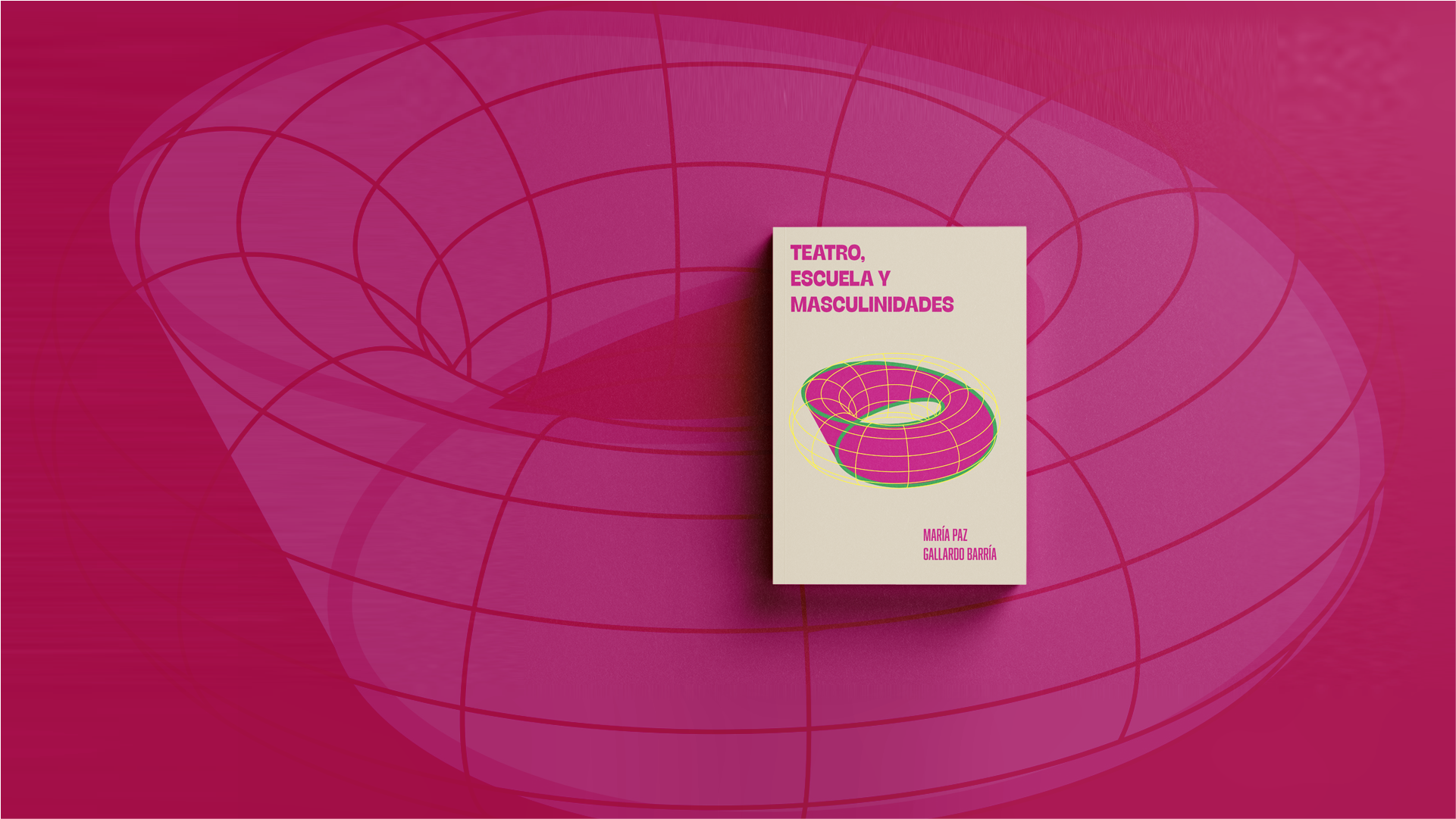 Lanzamiento del libro “Teatro, Escuela y Masculinidades”