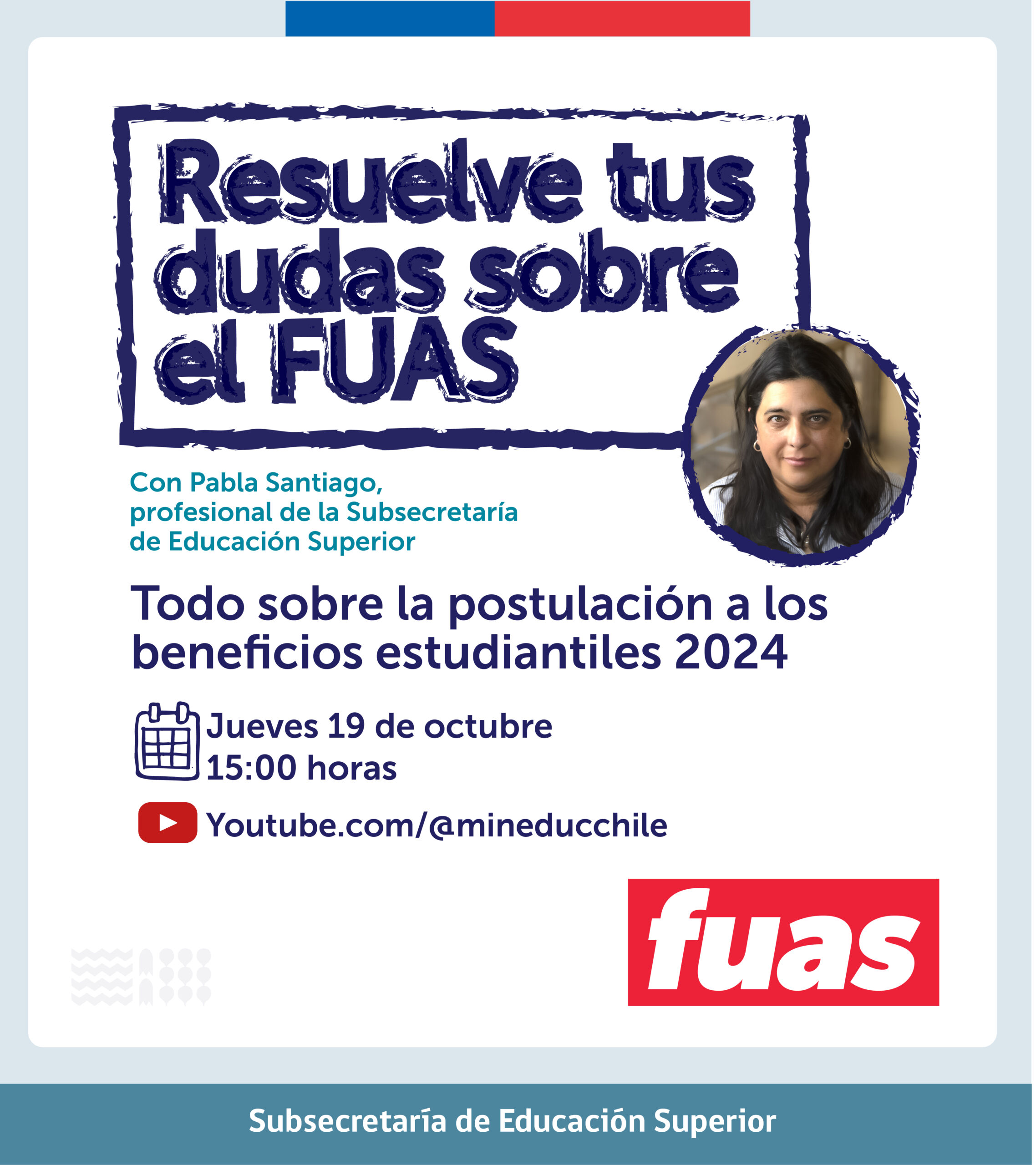 Participa en la charla virtual “Postulación a beneficios estudiantiles – FUAS 2024” de la Subsecretaría de Educación Superior