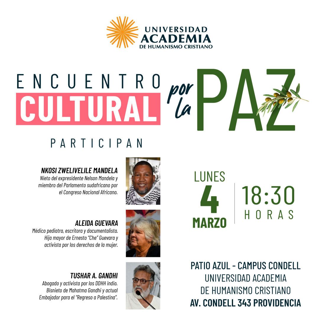 Encuentro universitario y ciudadano con referentes mundiales por la paz: Nkosi Zwelivelile Mandela, Aleida Guevara y Tushar A. Gandhi