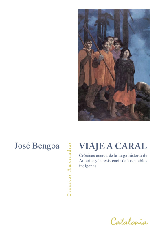 Presentación del libro “Viaje a Caral: Crónicas acerca de la larga historia de América y la resistencia de los pueblos indígenas” de José Bengoa