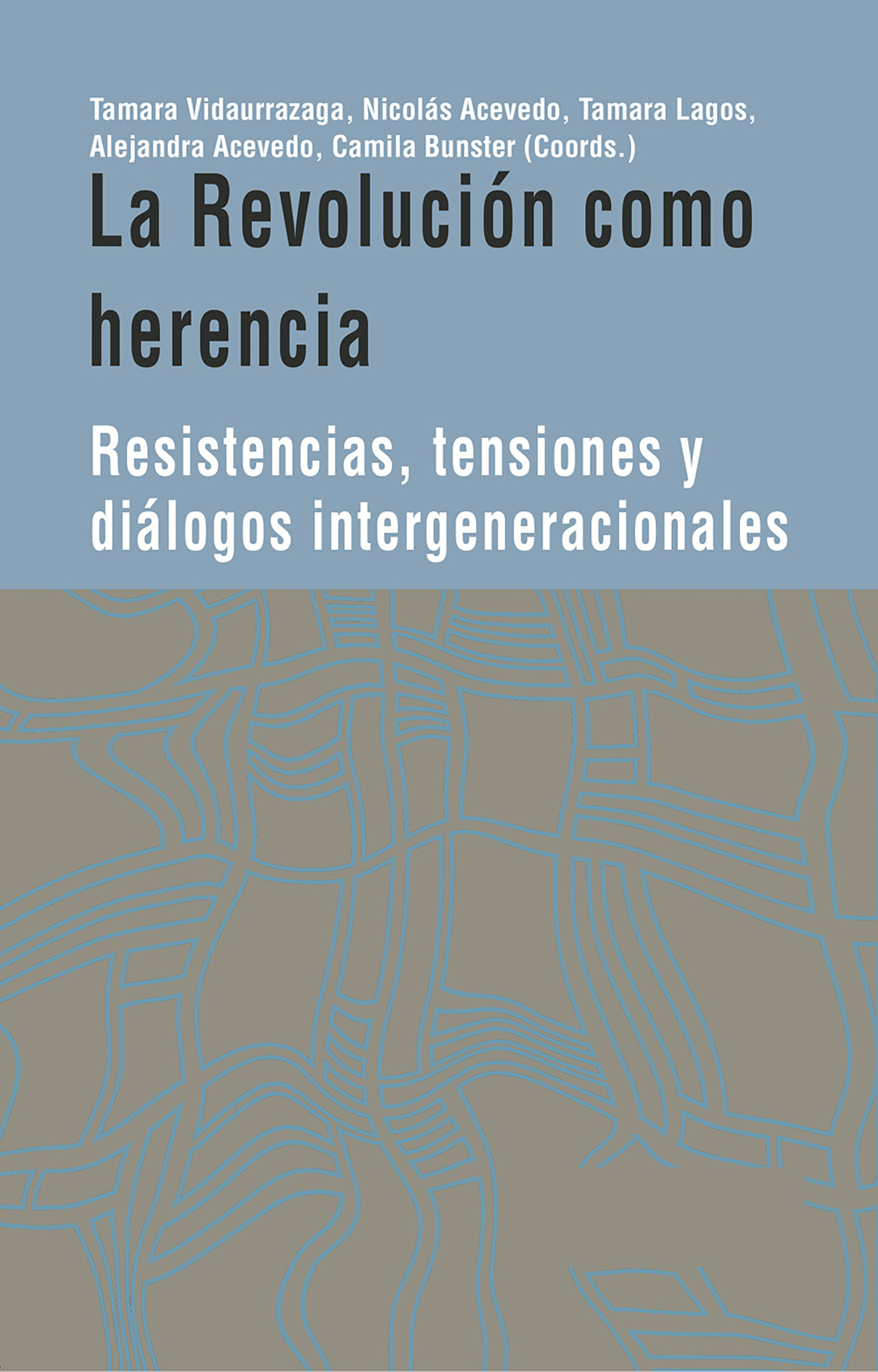 La revolución como herencia